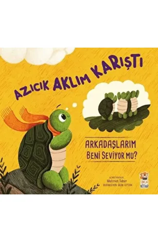 Azıcık Aklım Karıştı Arkadaşlarım Beni Seviyor mu?