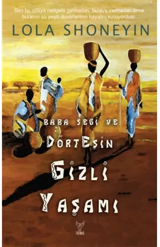 Baba Segi ve Dört Eşin Gizli Yaşamı