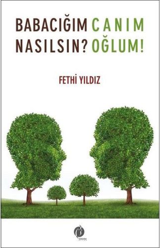 Babacığım Nasılsın? - Canım Oğlum