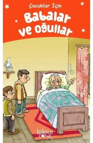 Babalar ve Oğullar - Çocuklar İçin