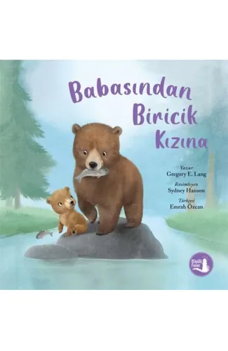 Babasından Biricik Kızına