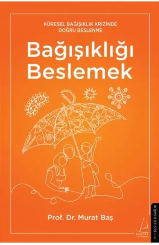 Bağışıklığı Beslemek