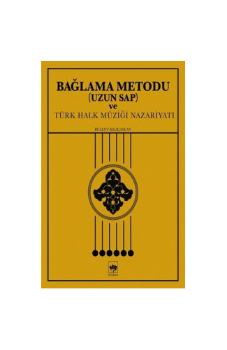 Bağlama Metodu (Uzun Sap) ve Türk Halk Müziği Nazariyatı