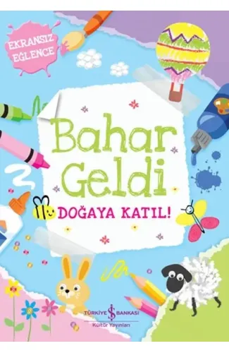 Bahar Geldi Doğaya Katıl!