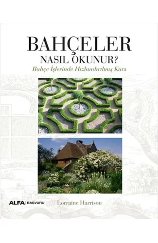 Bahçeler Nasıl Okunur?