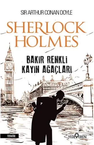 Bakır Renkli Kayın Ağaçları - Sherlock Holmes