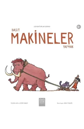 Basit Makineler Yapmak - Leo’nun İcatlar Dünyası