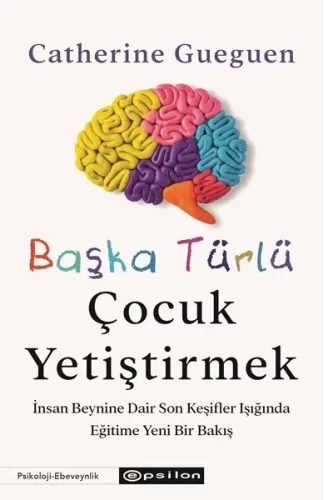 Başka Türlü Çocuk Yetiştirmek