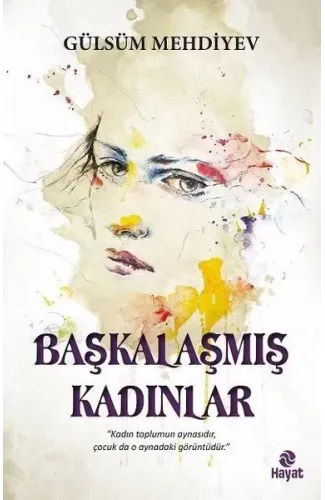 Başkalaşmış Kadınlar