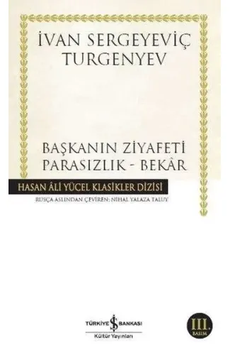 Başkanın Ziyafeti - Parasızlık - Bekar - Hasan Ali Yücel Klasikleri