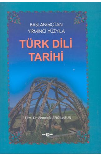 Başlangıçtan Yirminci Yüzyıla Türk Dili Tarihi