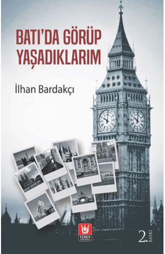 Batı'da Görüp Yaşadıklarım