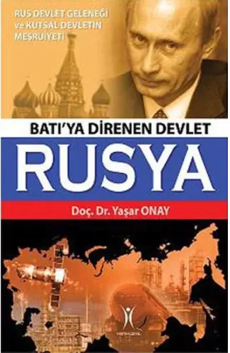 Batı'ya Direnen Devlet Rusya