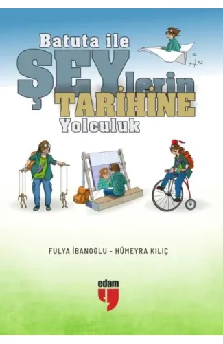 Batuta ile Şeylerin Tarihine Yolculuk