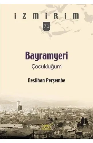 Bayramyeri Çocukluğum