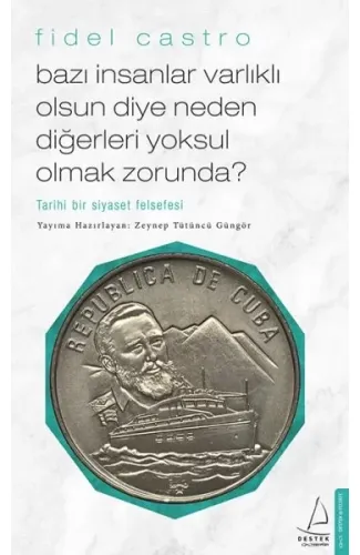 Bazı İnsanlar Varlıklı Olsun Diye Neden Diğerleri Yoksul Olmak Zorunda? - Tarihi Bir Siyaset Felsefe