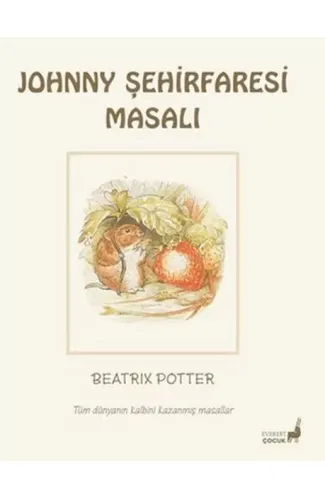 Beatrix Potter Johnny Şehirfaresi Masalı