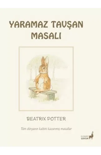 Beatrix Potter Yaramaz Tavşan Masalı