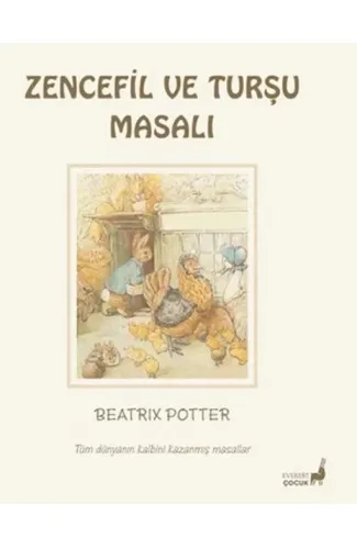 Beatrix Potter Zencefil ve Turşu Masalı