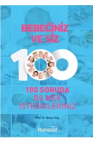 Bebeğiniz ve Siz   100 Soruda Bilmek İstedikleriniz