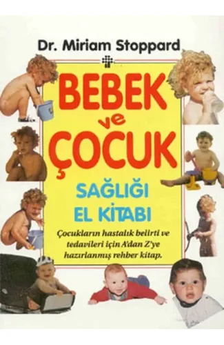 Bebek ve Çocuk Sağlığı El Kitabı