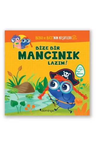 Bebo ve Bice’nin Keşifleri 2 - Bize Bir Mancınık Lazım!