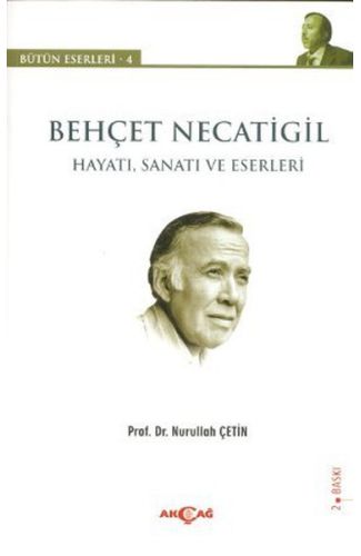 Behçet Necatigil - Hayatı, Sanatı ve Eserleri