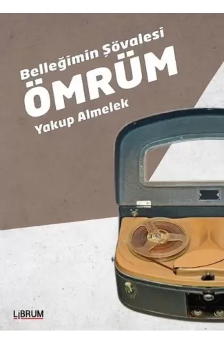 Belleğimin Şövalesi Ömrüm