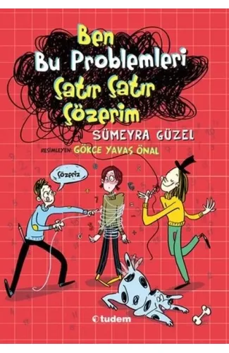 Ben Bu Problemleri Çatır Çatır Çözerim