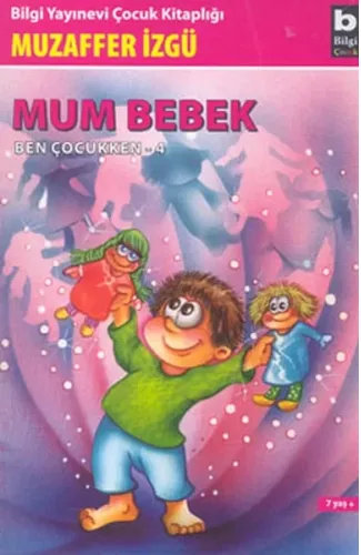 Ben Çocukken 4-Mum Bebek