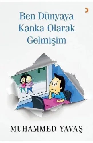 Ben Dünyaya Kanka Olarak Gelmişim