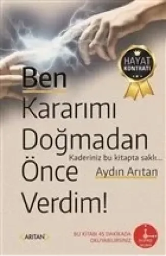 Ben Kararımı Doğmadan Önce Verdim!