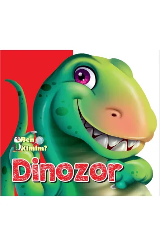 Ben Kimim? - Dinozor