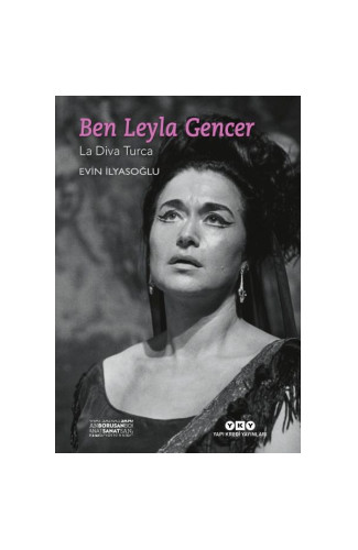 Ben Leyla Gencer – La Diva Turca (Küçük Boy)