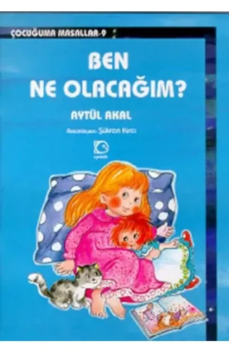 Ben Ne Olacağım?