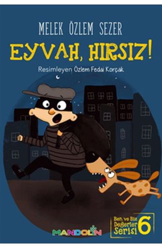 Ben ve Biz Değerler Serisi 6 - Eyvah, Hırsız!