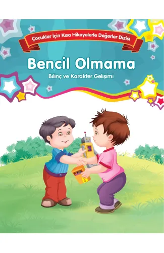 Bencil Olmama - Bilinç ve Karakter Gelişimi