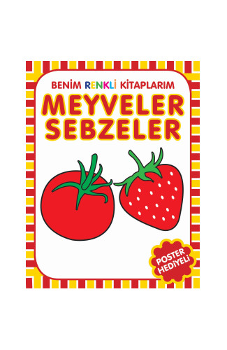 Benim Renkli Kitaplarım Meyveler Sebzeler