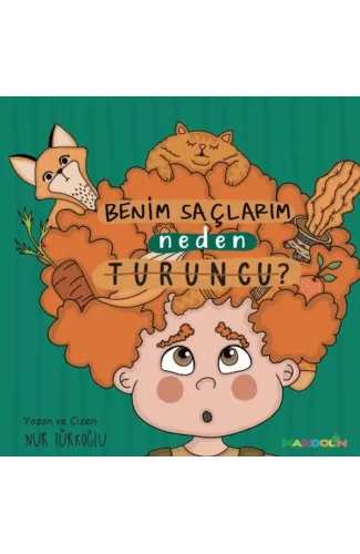 Benim Saçlarım Neden Turuncu?