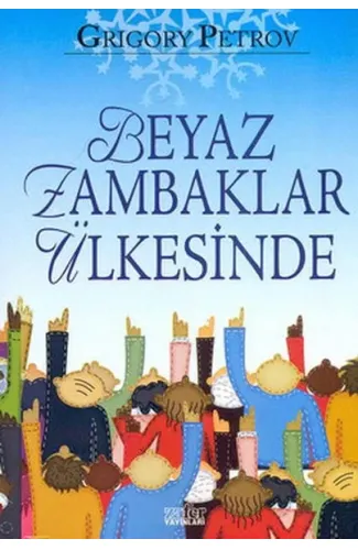 Beyaz Zambaklar Ülkesinde