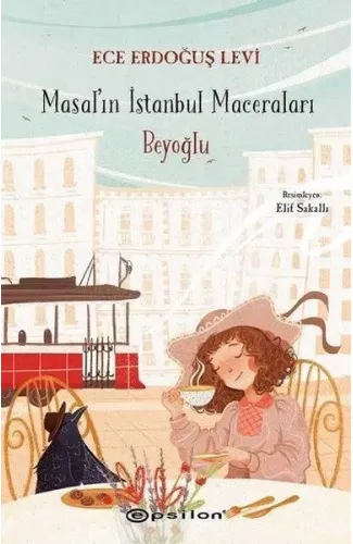 Beyoğlu - Masal'ın İstanbul Maceraları (Ciltli)