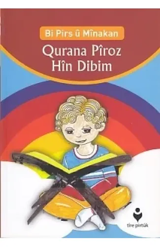 Bi Pirs u Minakan - Qurana Piroz Hin Dibim (Kürtçe)