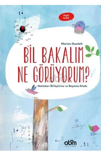 Bil Bakalım Ne Görüyorum? - Noktaları Birleştirme ve Boyama Kitabı