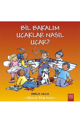 Bil Bakalım Uçaklar Nasıl Uçar?