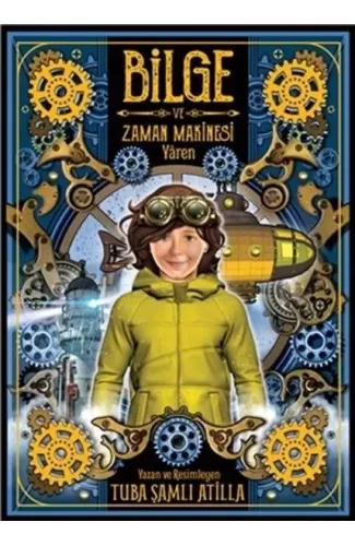 Bilge ve Zaman Makinesi - Yaren 2. Kitap