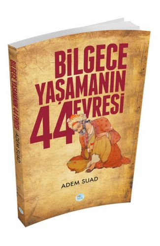 Bilgece Yaşamanın 44 Evresi