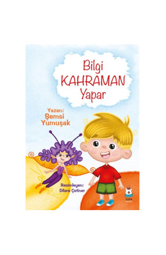 Bilgi Kahraman Yapar