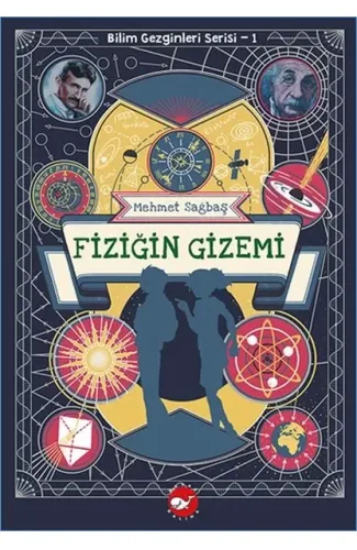 Bilim Gezginleri Serisi-1 Fiziğin Gizemi