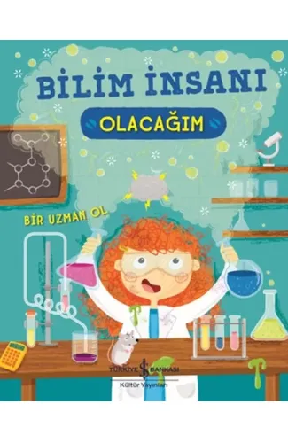 Bilim İnsanı Olacağım