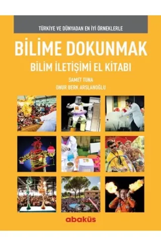 Bilime Dokunmak Bilim İletişimi El Kitabı